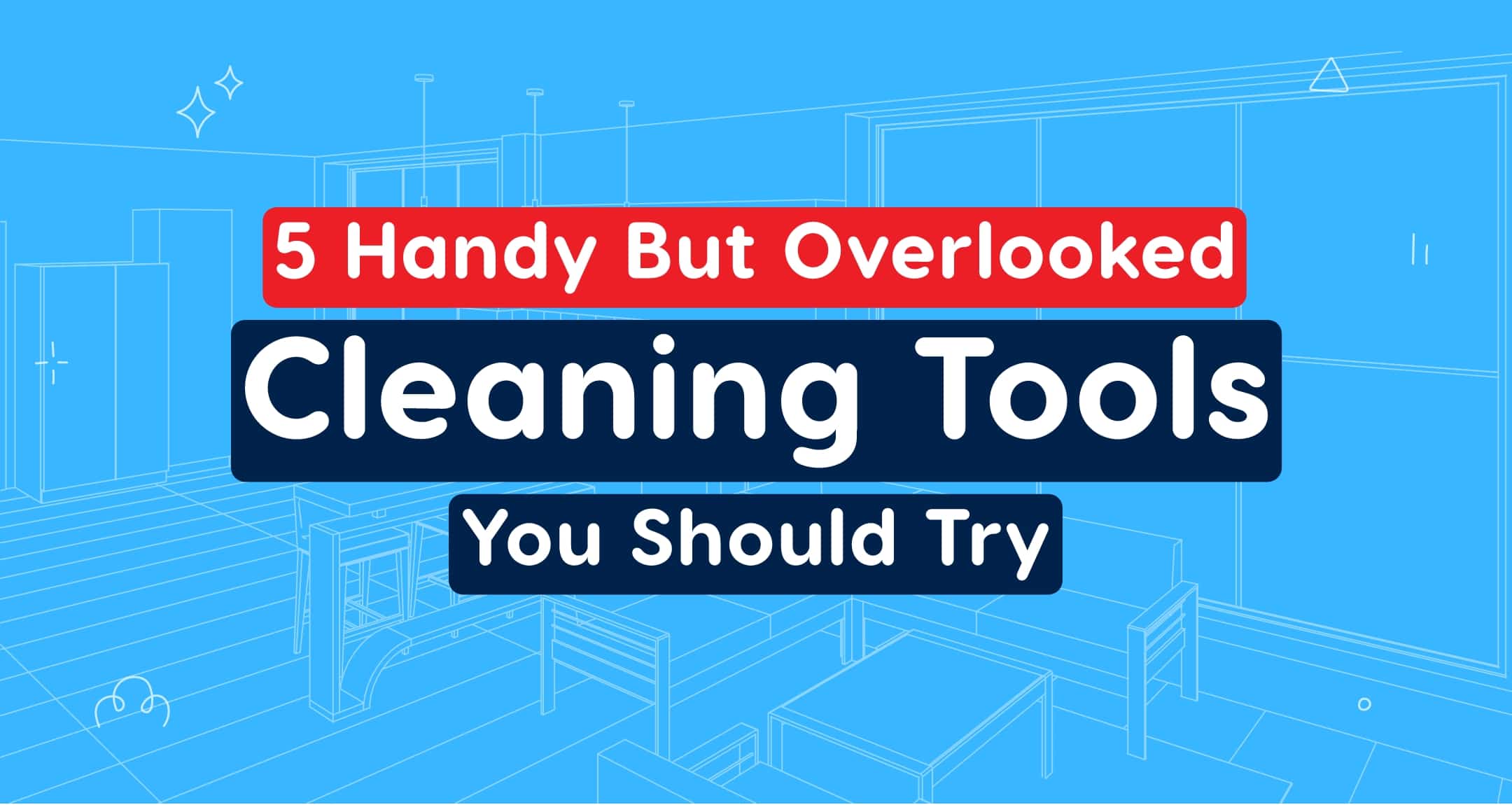 5 Handy But Overlooked Cleaning Tools You Should Try